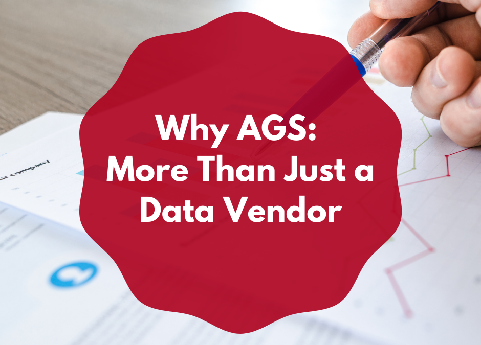 Why AGS: We Aren’t Just a Data Vendor